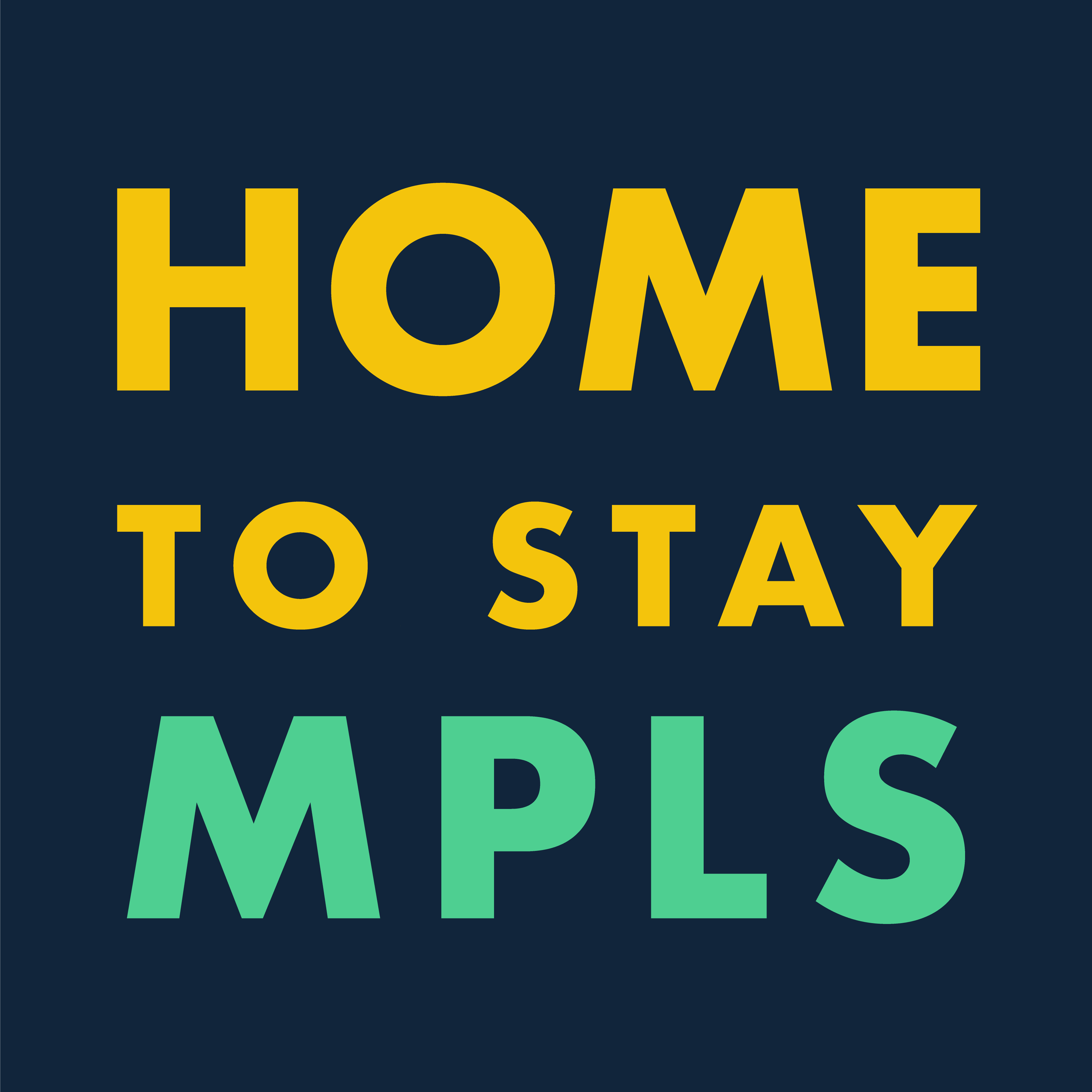 Home To Stay - Creating a Minneapolis for all of us through rent stabilization